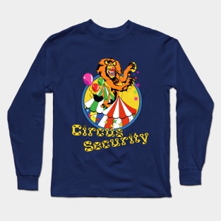 Circus Security Long Sleeve T-Shirt